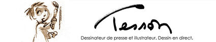 Tesson, dessinateur de presse, dessin en direct, dessin humoristique, cartoonist.